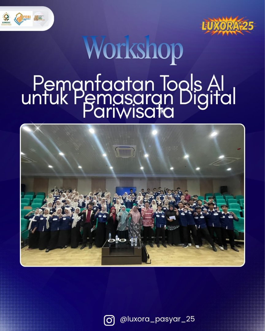 Mahasiswa Pariwisata Syariah Angkatan 2025 Gelar Workshop AI untuk Pemasaran Digital Pariwisata.
